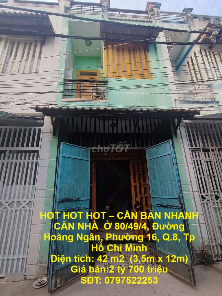 HOT HOT HOT – CẦN BÁN NHANH CĂN NHÀ  Ở 80/49/4, Đường Hoàng Ngân, Phường 16, Q.8, Tp Hồ Chí Minh