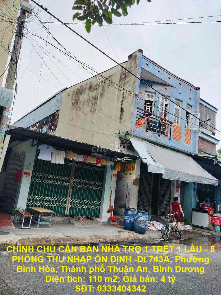 CHÍNH CHỦ CẦN BÁN NHÀ TRỌ 1 TRỆT 1 LẦU - 8 PHÒNG THU NHẬP ỔN ĐỊNH - TP Thuận An, Bình Dương