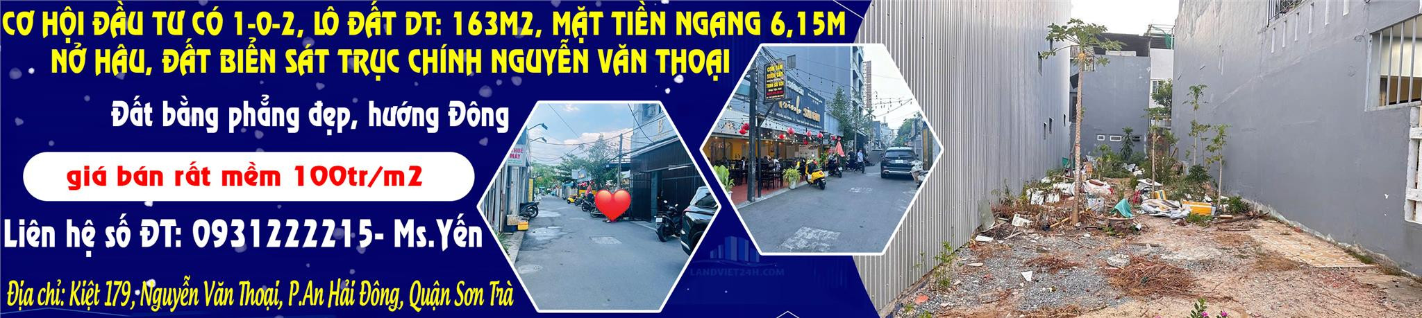 CƠ HỘI ĐẦU TƯ CÓ 1-0-2, LÔ ĐẤT DT: 163M2, MẶT TIỀN NGANG 6,15M, NỞ HÂU, ĐẤT BIỂN SÁT TRỤC CHÍNH NGUYỄN VĂN THOẠI